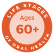 60+ Life Stages of Oral Health graphic